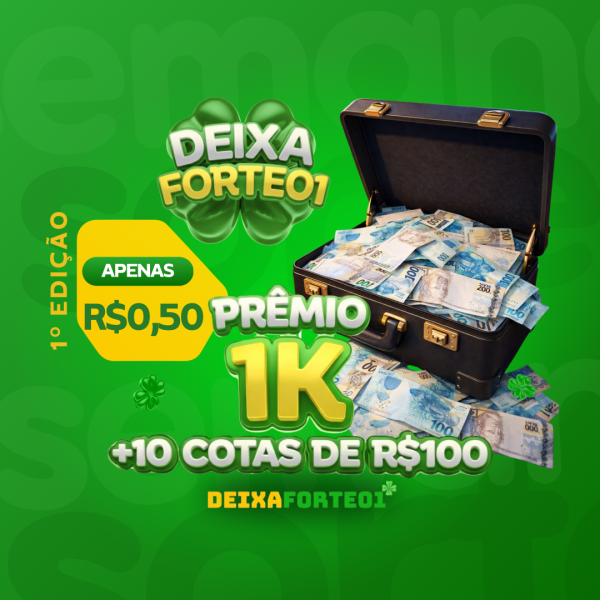 SORTEIO DE 1.000$ +10 COTAS DE 100$